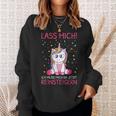 Lass Mich Ich Muss Mich Da Jetzt Reinsteiger Unicorn S Sweatshirt Geschenke für Sie