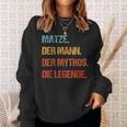 Matze Der Mann Der Mythos Die Legend First Name Sweatshirt Geschenke für Sie