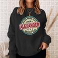 Name Alexander Alles Wird Gut Der Alexander Regelt Das Sweatshirt Geschenke für Sie