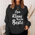 Opa Klaus Ist Der Beste S Sweatshirt Geschenke für Sie