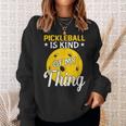 Pickleball Ist Irgendwie Mein Ding Pickleball-Liebhaber Sweatshirt Geschenke für Sie