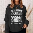 So Sieht Ein Richtig Cooler Onkel Aus Uncle Uncle Sayings Sweatshirt Geschenke für Sie