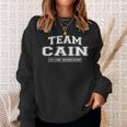 Team Cain Stolzer Familiennachname Nachname Geschenk Sweatshirt Geschenke für Sie