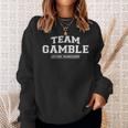 Team Gamble Stolzer Familiennachname Nachname Geschenk Sweatshirt Geschenke für Sie