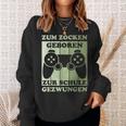 Zum Zocken Geboren Kinder Gamer Gamer Gamer Idea Sweatshirt Geschenke für Sie