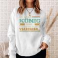 Das Ist Ein König Ding Spruch Für Familie König Sweatshirt Geschenke für Sie