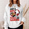 Just A Boy Who Loves Ramen And Gaming Sweatshirt Gifts for Her