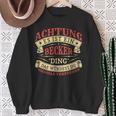 Achtung Es Ist Ein Becker Ding Last Name Plate S Sweatshirt Geschenke für alte Frauen