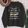 Alles Wird Gut Fun Sayings Teamleiter Beruf Mann Sweatshirt Geschenke für alte Frauen