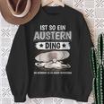 Austern Muschel Sachen Ist So Ein Auster Ding Auster Sweatshirt Geschenke für alte Frauen