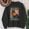 Damen Das Ist Was Ich Tue Ich Lese Bücher Ich Trinke Und Ich Weiß Dinge Mit-Ausschnitt Sweatshirt Geschenke für alte Frauen