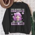 Damen Das Würdest Du Nichterstehen Ist So Ein Anime Ding Mit-Ausschnitt Sweatshirt Geschenke für alte Frauen