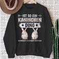 Damen Ist So Ein Kaninchen Ding Kaninchen Mit-Ausschnitt Sweatshirt Geschenke für alte Frauen