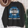 Das Ist Ein Dieter Dingorname Sweatshirt Geschenke für alte Frauen