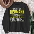 Das Ist Ein Hermann Ding Das Ist Ein Hermann Ding S Sweatshirt Geschenke für alte Frauen