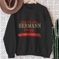 Das Ist Ein Hermann Ding Das Würdest Du Nnie G Sweatshirt Geschenke für alte Frauen