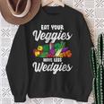 Eat Your Veggies For Vegan Vegetable Vegetarian Food Lover Sweatshirt Gifts for Old Women