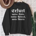 Erfurt Meine Liebe Meine Heimat Meinerein Sweatshirt Geschenke für alte Frauen