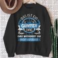 Günter Name First Name Day Das Ist Ein Günter Ding Sweatshirt Geschenke für alte Frauen