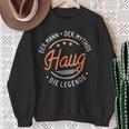 Haug The Man Of The Myth The Legend Sweatshirt Geschenke für alte Frauen