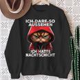 I Ich Kann So Sehen Ich Hatte Cat Sweatshirt Geschenke für alte Frauen