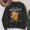 I'm Full Of Holiday Spirit Bourbon Christmas Drinking Sweatshirt Gifts for Old Women