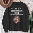 Ist So Ein Bernedoodle Ding Lustiger Spruch Bernedoodles Sweatshirt Geschenke für alte Frauen