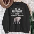 Ist So Ein Elefant Ding Lustiger Spruch Elefanten Sweatshirt Geschenke für alte Frauen