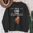 Ist So Ein Löwe Ding Lustiger Spruch Löwen Sweatshirt Geschenke für alte Frauen