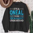 It's A Oneal-Thing Last Name Family Name Oneal Sweatshirt Geschenke für alte Frauen