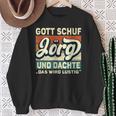 Jörg Name Saying Gott Schuf Jörg Sweatshirt Geschenke für alte Frauen