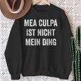 Mea Culpa Ist Nicht Mein Ding S Sweatshirt Geschenke für alte Frauen