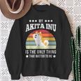 Mein Akita Inu Ist Das Einzige Ding Dog Sweatshirt Geschenke für alte Frauen