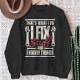 Men's I Fix Stuff Mechanic Engineer Garage Sweatshirt Gifts for Old Women