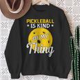 Pickleball Ist Irgendwie Mein Ding Pickleball-Liebhaber Sweatshirt Geschenke für alte Frauen