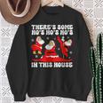 There's Some Ho Ho Hos In This House Ugly Christmas Sweatshirt Gifts for Old Women
