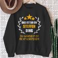 Steffen Das Ist So Ein Steffen Ding Name First Name Fun S Sweatshirt Geschenke für alte Frauen