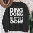 Trumperlor Ding Dong Der Psycho Ist Lustig Geworden Anti-Trump-Bye Sweatshirt Geschenke für alte Frauen