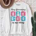 Hundepflege Ist Mein Ding Für Hundefriseur Sweatshirt Geschenke für alte Frauen