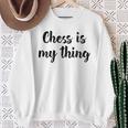 Schach Ist Mein Ding Liebe Schachturniere Spielen Sweatshirt Geschenke für alte Frauen