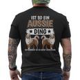 Aussie Ist So Ein Aussie Ding Australischer Schäferhund T-Shirt mit Rückendruck