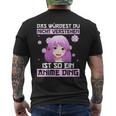 Damen Das Würdest Du Nichterstehen Ist So Ein Anime Ding Mit-Ausschnitt T-Shirt mit Rückendruck