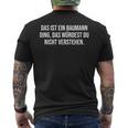 Das Ist Ein Baumann Ding Das Ist Ein Baumann Ding T-Shirt mit Rückendruck