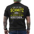 Das Ist Ein Schmitz Ding Saying Für Familie Schmitz S T-Shirt mit Rückendruck