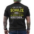 Das Ist Ein Schulze Ding Das Ist Ein Schulze Ding T-Shirt mit Rückendruck