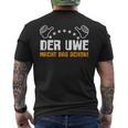 Der Uwe Macht Das Schon Lustig Sarcasmus Humour T-Shirt mit Rückendruck