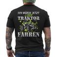 Ich Würde Jetzt Lieber Traktor Fahren T-Shirt mit Rückendruck