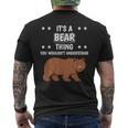 Ist So Ein Bär Ding Lustiger Spruch Bären T-Shirt mit Rückendruck