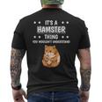 Ist So Ein Hamster Ding Lustiger Spruch Hamster T-Shirt mit Rückendruck