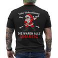 Lieber Weihnachtsmann Die Waren Alle Unartig T-Shirt mit Rückendruck